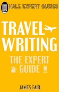 Title: Travel Writing, Author: James Fair