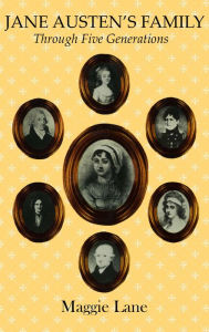 Title: Jane Austen's Family: Through Five Generations, Author: Maggie Lane