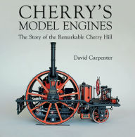 Title: Cherry's Model Engines, Author: David Carpenter
