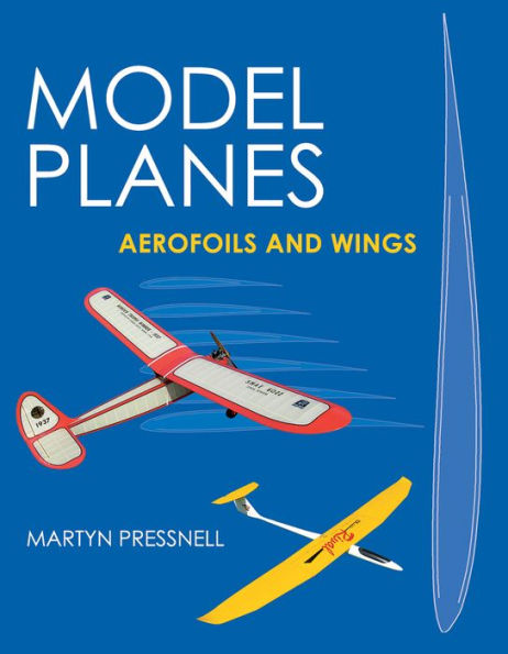 Model Planes: Aerofoils and Wings