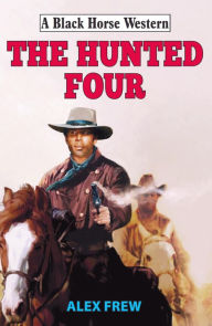 Title: The Hunted Four, Author: Alex Frew