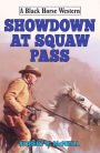 Showdown at Squaw Pass