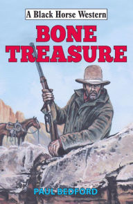Title: Bone Treasure, Author: Paul Bedford