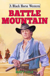 Title: Battle Mountain, Author: Matt Cole