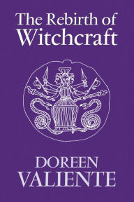 Title: The Rebirth of Witchcraft, Author: Doreen Valiente