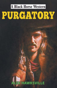 Title: Purgatory, Author: Alex Hawksville