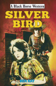 Title: Silverbird, Author: Ben Ray