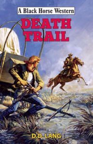 Title: Death Trail, Author: D.D. Lang