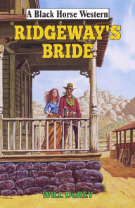 Title: Ridgeway's Bride, Author: Will DuRey