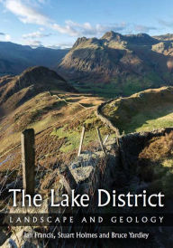 Title: Lake District: Landscape and Geology, Author: Ian Francis