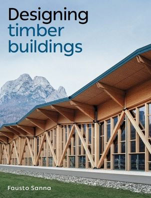 Designing Timber Buildings