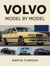 Title: Volvo Model by Model, Author: Martin Tilbrook
