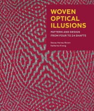 Free downloads books for nook Woven Optical Illusions: Pattern and Design from four to 24 shafts by Stacey Harvey-Brown, Katharina Kronig in English iBook FB2 PDF