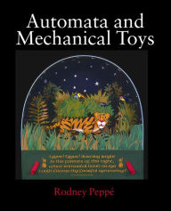 Title: Automata and Mechanical Toys, Author: Rodney Peppe