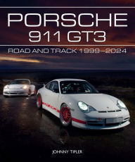 Ebook gratis downloaden android Porsche 911 GT3: Road and Track, 1999-2024 9780719843785 English version by Johnny Tipler iBook