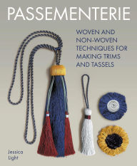 Books to download on ipad Passementerie: Woven and Non Woven Techniques for Making Trims and Tassels English version by Jessica Light  9780719844492