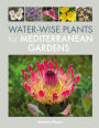 Water-Wise Plants for Mediterranean Gardens