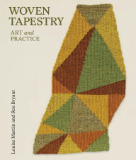 Title: Woven Tapestry: Art and Practice, Author: Louise Martin