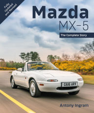 Title: Mazda MX-5: The Complete Story, Author: Antony Ingram