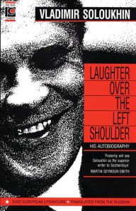 Title: Laughter Over the Left Shoulder, Author: Vladimir Soloukhin