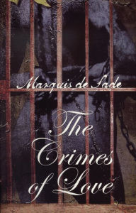 Title: The Crimes of Love, Author: Marquis de Sade