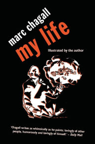 My Life: Marc Chagall