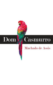 Title: Dom Casmurro, Author: Joaquim Maria Machado de Assis