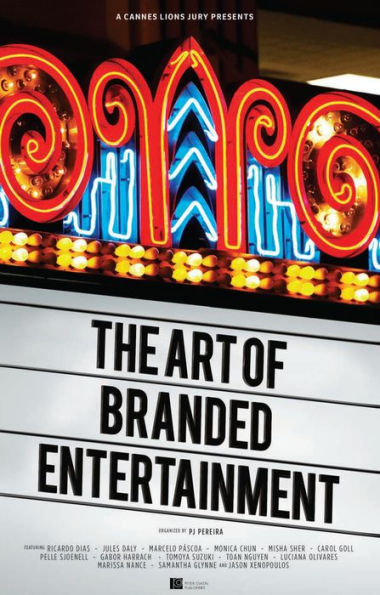 A Cannes Lions Jury Presents: The Art of Branded Entertainment