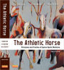 The Athletic Horse: Principles and Practice of Equine Sports Medicine / Edition 2