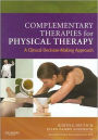 Complementary Therapies for Physical Therapy: A Clinical Decision-Making Approach