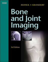 Title: Bone and Joint Imaging / Edition 3, Author: Donald L. Resnick MD