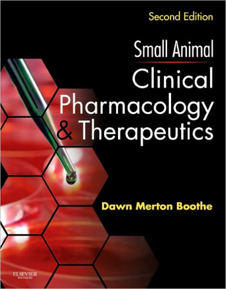 Small Animal Clinical Pharmacology and Therapeutics / Edition 2