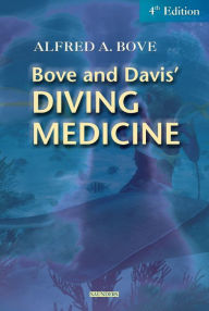 Title: Diving Medicine / Edition 4, Author: Alfred A. Bove MD