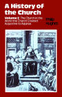 History of the Church: Volume 2: The Church In The World The Church Created: Augustine To Aquinas