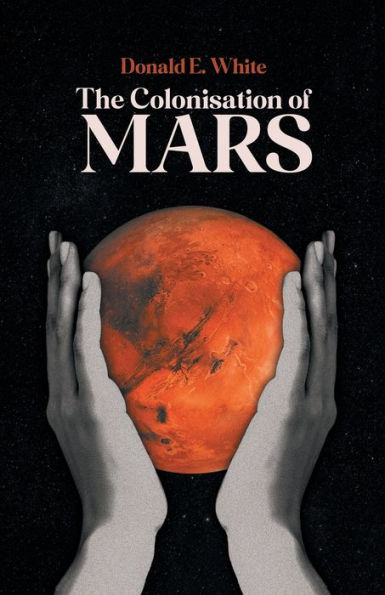 The Colonisation of Mars