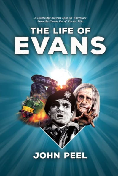 The Life of Evans: From the Classic Era of Doctor Who