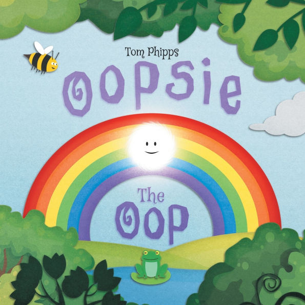 Oopsie the Oop: A Beautifully-illustrated Story About Finding Your Place World