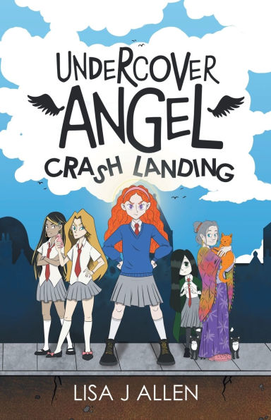 Undercover Angel: A Heartwarming Story About Friendship, Second Chances and Finding Your Wings
