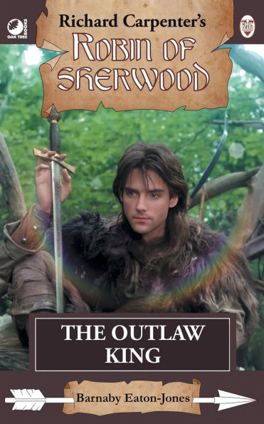The Outlaw King: from Richard Carpenter's Robin of Sherwood