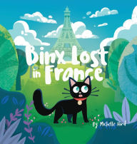 Title: Binx Lost in France: Collector's Hardback Edition, Author: Michelle Hird
