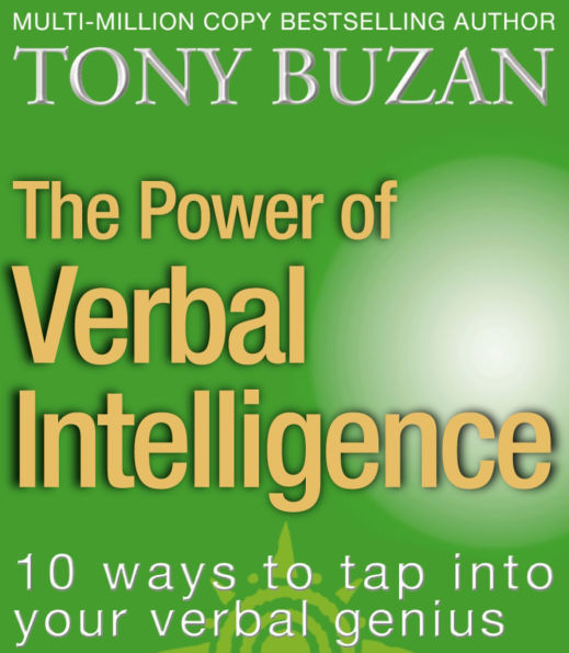 The Power of verbal Intelligence: 10 ways to tap into your genius