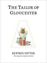 Title: The Tailor of Gloucester, Author: Beatrix Potter