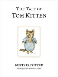 Title: The Tale of Tom Kitten, Author: Beatrix Potter