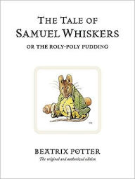 Title: The Tale of Samuel Whiskers, Author: Beatrix Potter