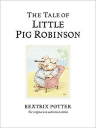 Title: The Tale of Little Pig Robinson, Author: Beatrix Potter