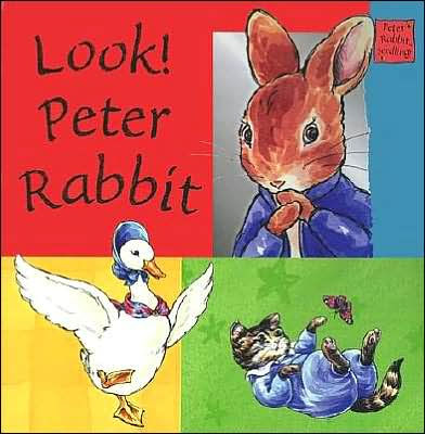 Look Peter Rabbit By Beatrix Potter Beatrix Potter Board Book