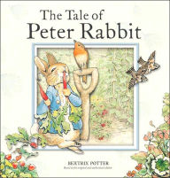 Title: The Tale of Peter Rabbit: Based on the original and authorized edition, Author: Beatrix Potter