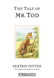 Title: The Tale of Mr. Tod, Author: Beatrix Potter