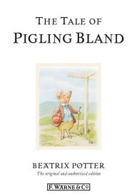 Title: The Tale of Pigling Bland, Author: Beatrix Potter