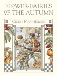 Title: Flower Fairies of the Autumn, Author: Cicely Mary Barker